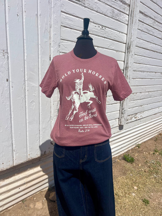 Hold Your Horses Tee