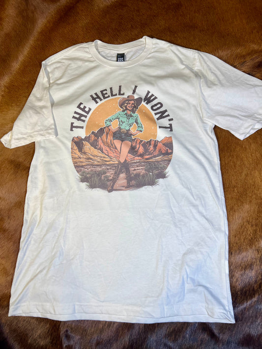 The Hell I Won’t Tee