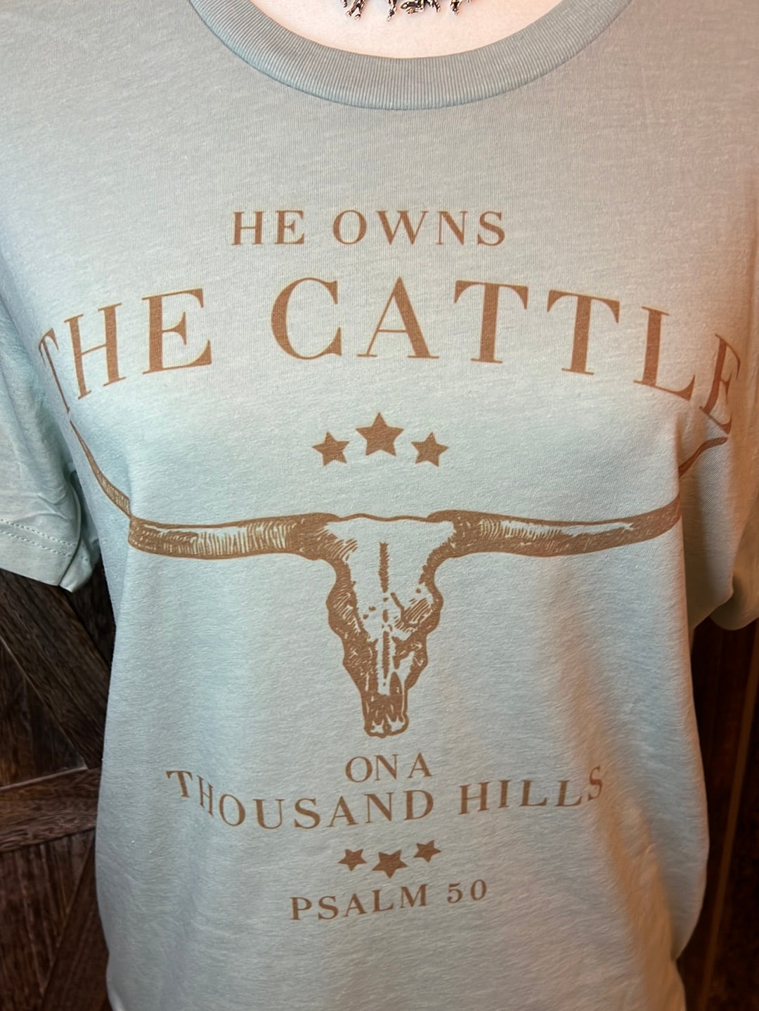 He Owns The Cattle Dusty Blue T Shirt