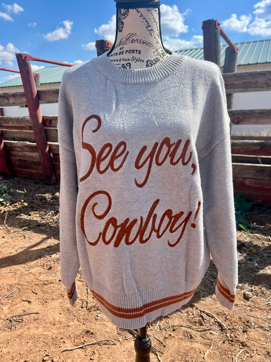 See You Cowboy Sweater